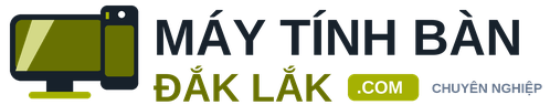 Máy Tính Bàn Đắk Lắk